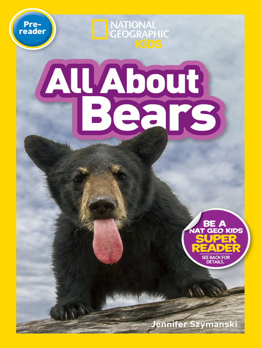 Title details for All About Bears (Pre-reader) by National Geographic, Kids - Wait list
